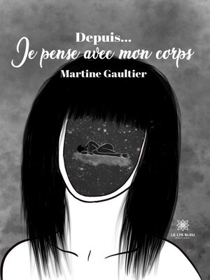 cover image of Depuis... Je pense avec mon corps